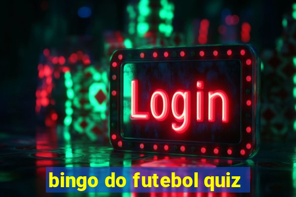 bingo do futebol quiz